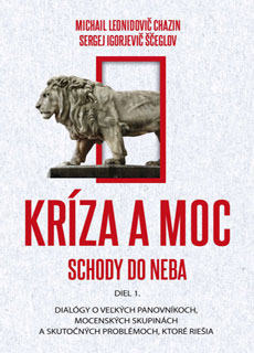 Kríza a moc (diel 1.) - Schody do neba - Michail Leonidovič CHAZIN