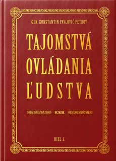 Tajomstvá ovládania ľudstva (diel 2.) - Gen. Konstantin Pavlovič PETROV